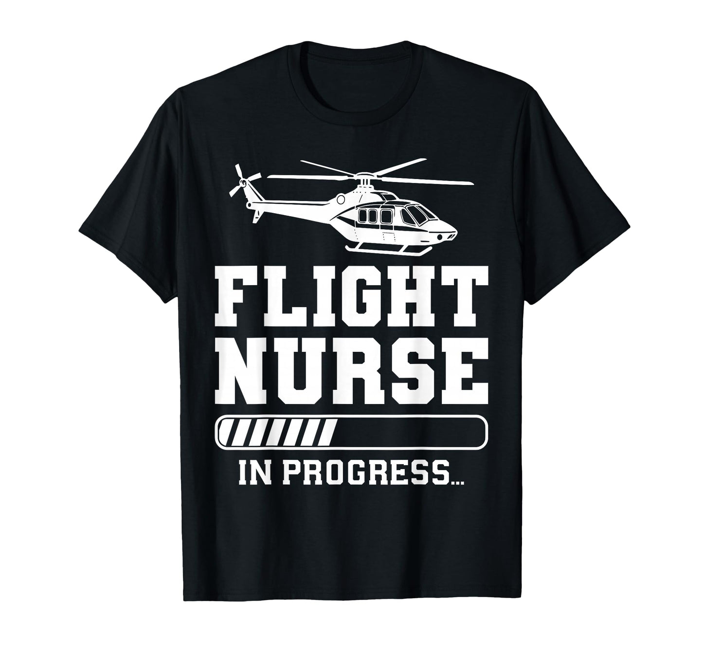 Flight Nurse in Progress Funny Helicopter Nursing Tee T-Shirt