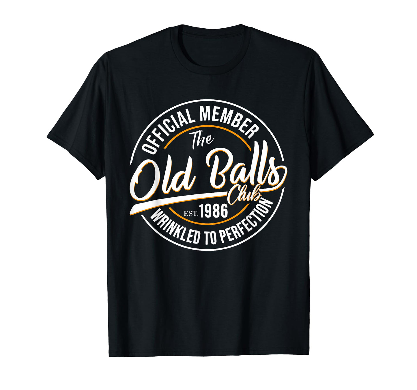 Official Member The Old Balls Club Est 1986, 40th Birthday T-Shirt