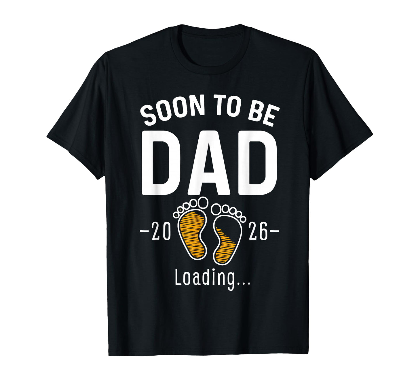 Soon to Be Dad Est 2026 Loading First Time Daddy T-Shirt