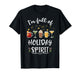 Funny I'm Full of Holiday Spirit Christmas Drinking T-Shirt