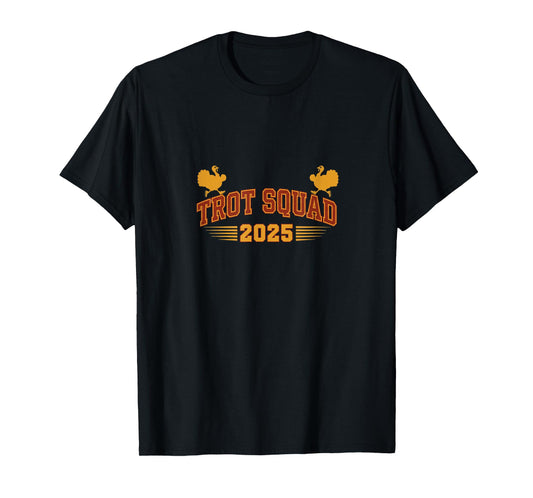 Trot Squad 2025 Funny Thanksgiving Family Running Race Day T-Shirt