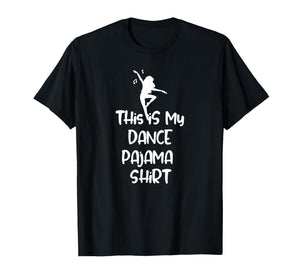 This is My Dance Pajama Shirt Funny Sleep Tee T-Shirt