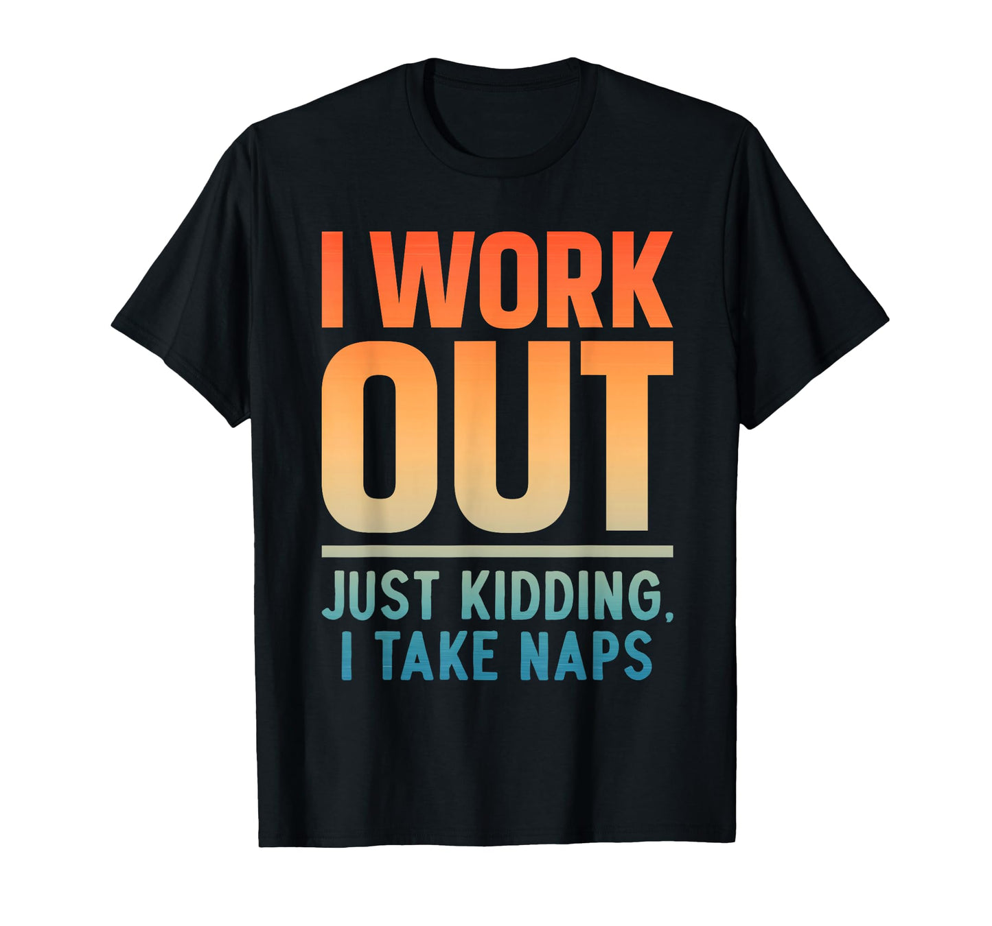 Funny Nap Art for Men Women Work Out Sleep Napping Nap Lover T-Shirt