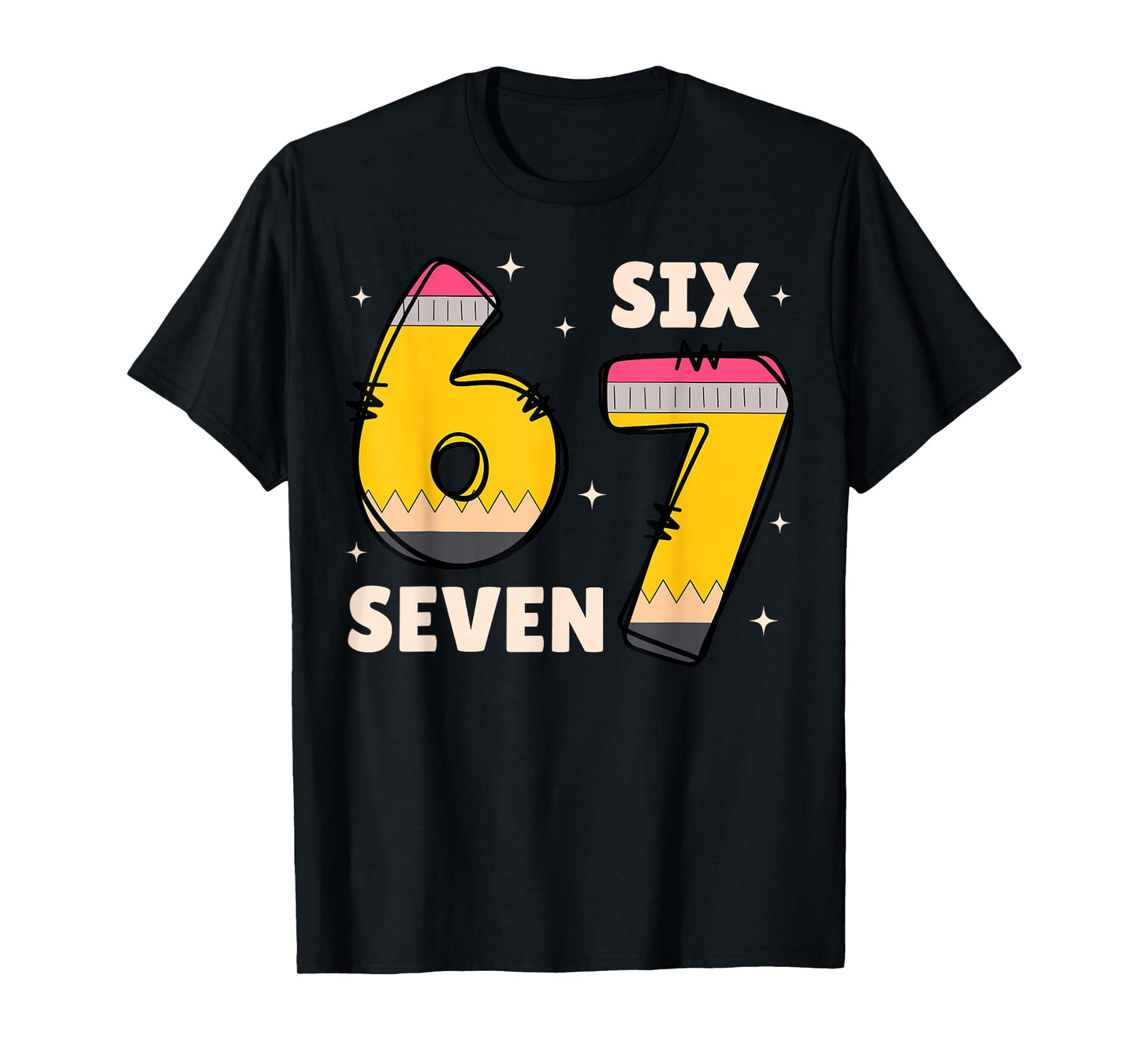 Six Seven 67 Days of School Pencils Meme Teachers Students T-Shirt