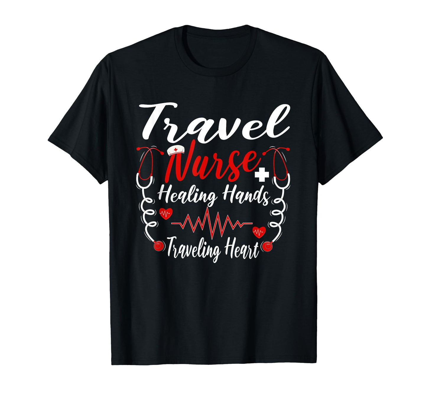 Travel Nurse Healing Hands Traveling Heart Adventure Nurse T-Shirt