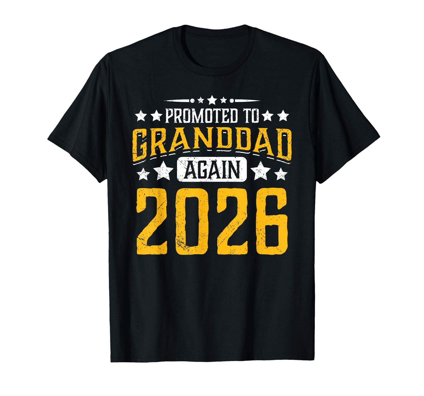Promoted to Granddad Again 2026 Proud Grandpa 26 Announce T-Shirt