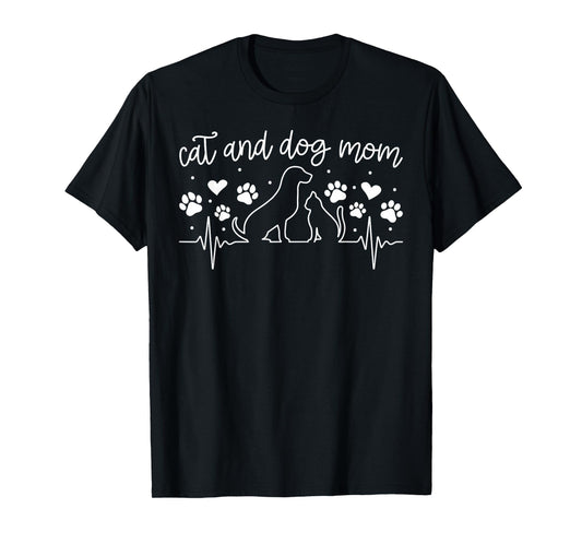 Cat and Dog Mom Dog and Cat Owner Cat and Dog Mama T-Shirt