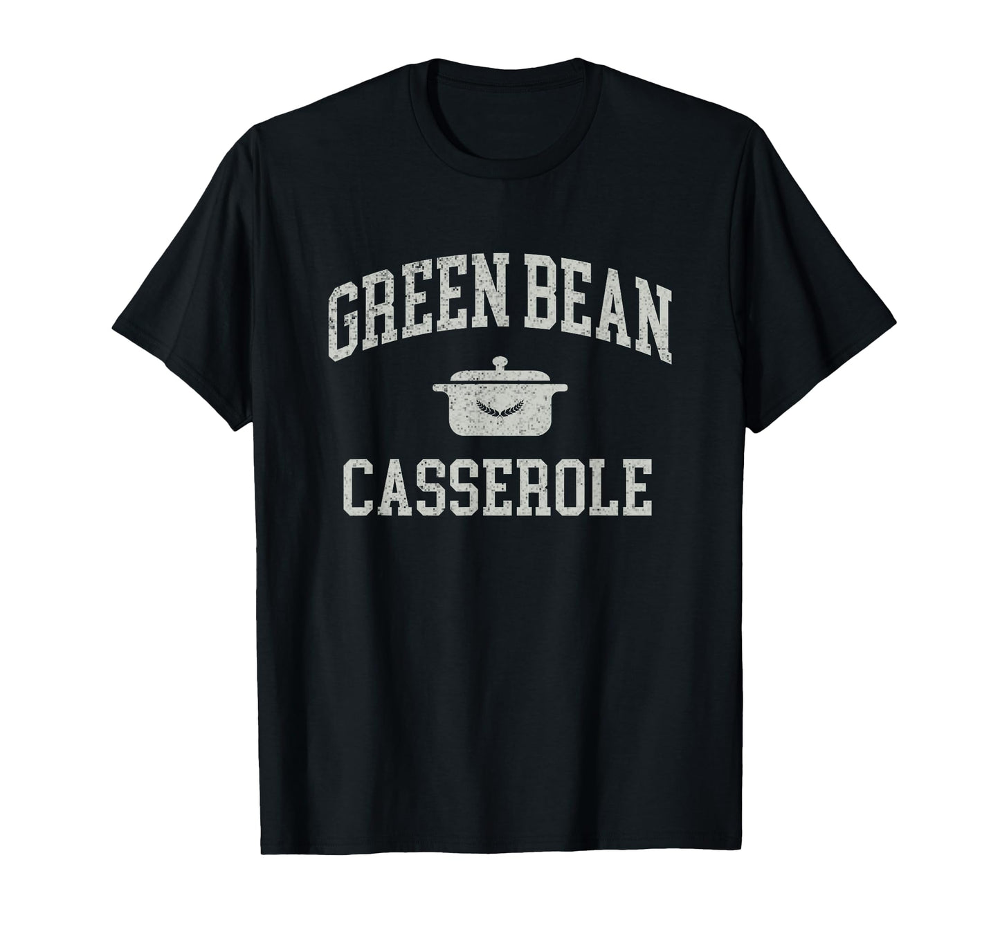 Green Bean Casserole Thanksgiving Cooking Funny Kitchen T-Shirt