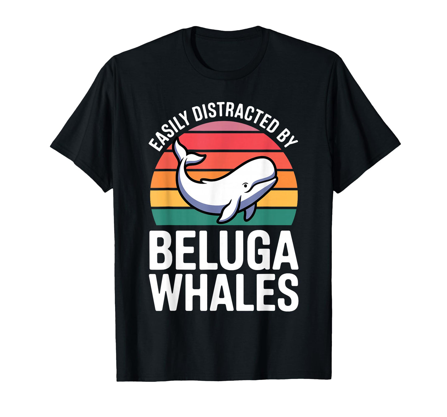 Funny Beluga Whale Design for Men Women Beluga Whale Lover T-Shirt