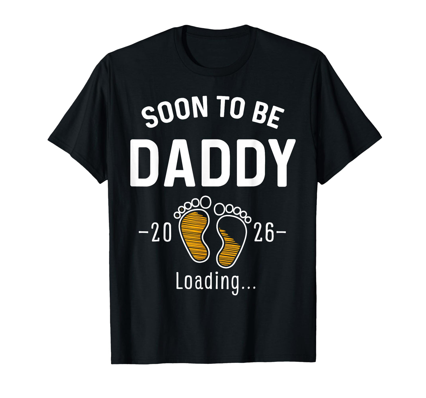 Soon to Be Daddy Est 2026 Loading First Time Dad T-Shirt