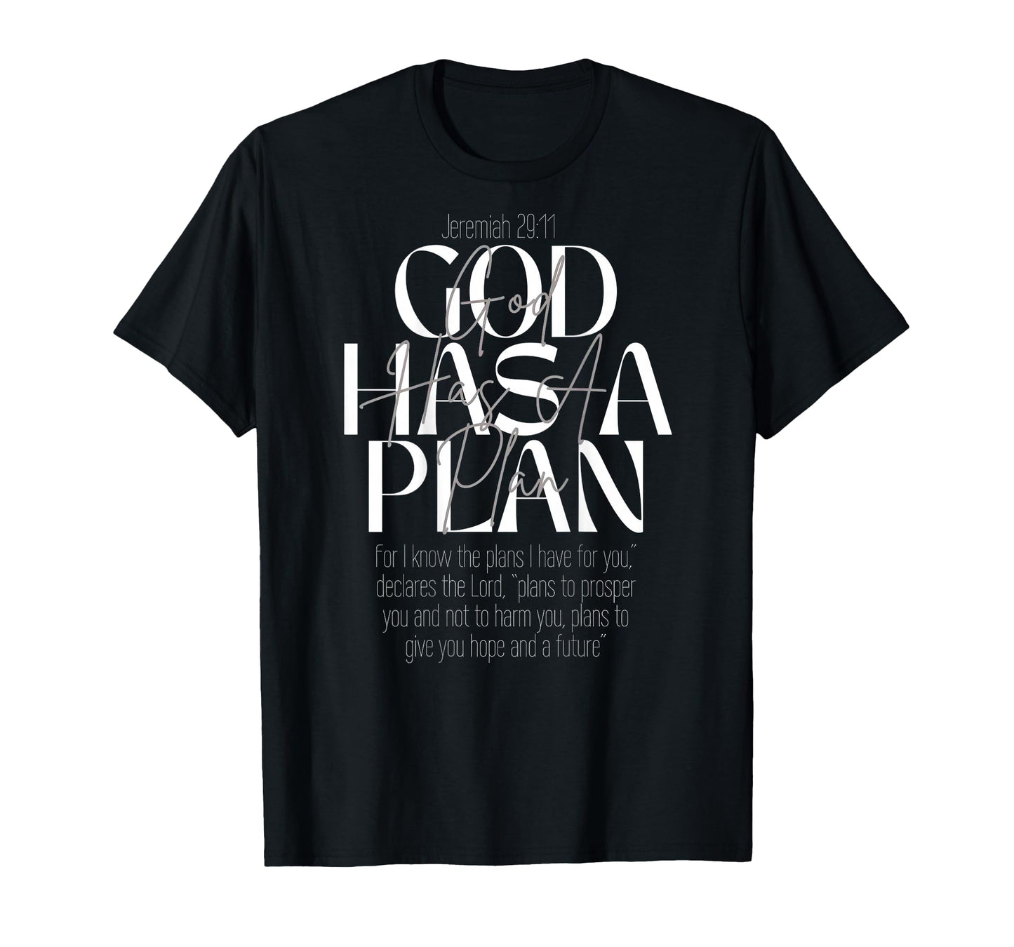 God Has A Plan Funny Christian (on Back) T-Shirt