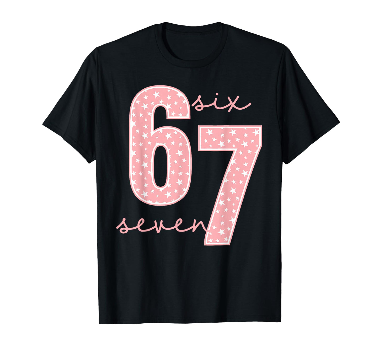 Funny Six Seven 6 7 Meme Gen Alpha Slang Men Women Kids T-Shirt