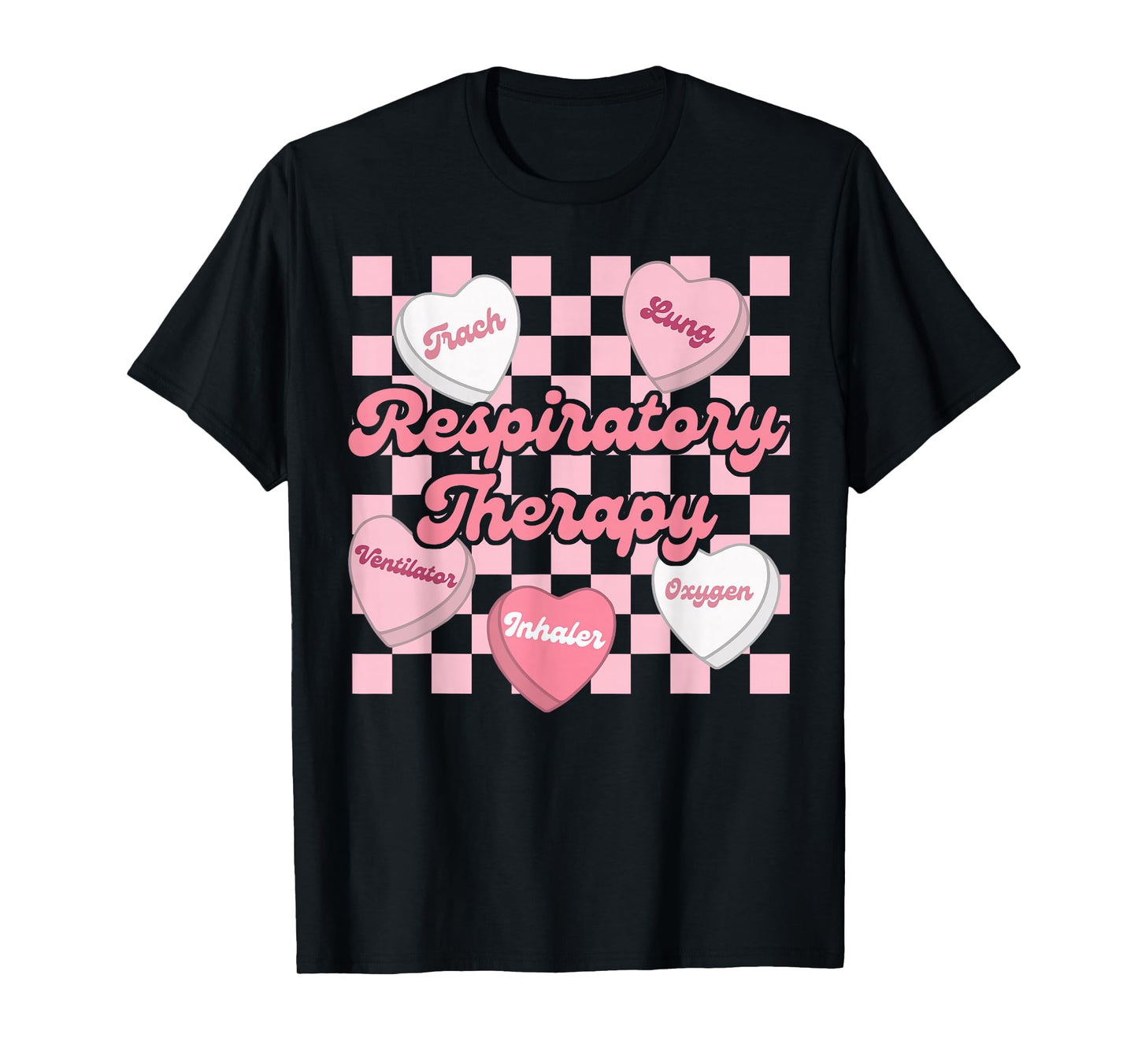 Retro Respiratory Therapy Candy Heart Valentine Day RT Nurse T-Shirt