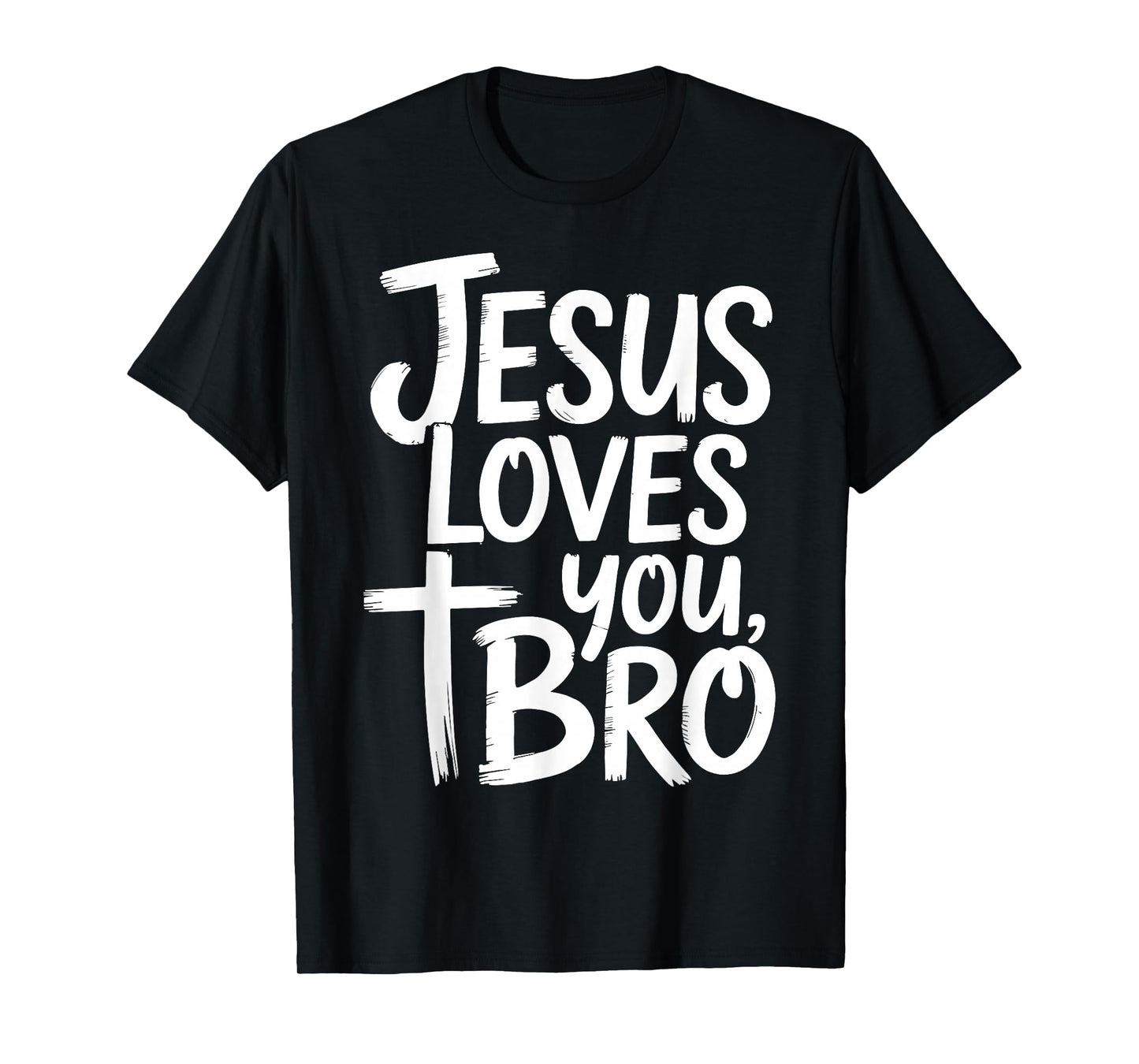Jesus Loves You Bro Christian Religious T-Shirt