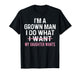 Funny Dad Quote I'm A Grown Man I Do What My Daughter Wants T-Shirt