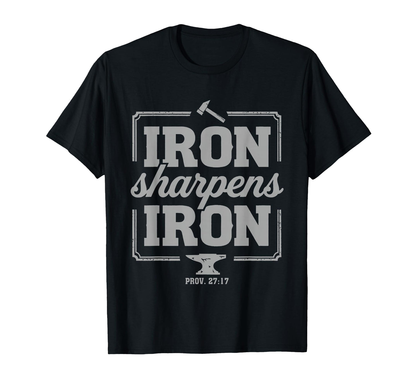 Iron Sharpens Iron Christian Bible Verse Gym Workout Jesus T-Shirt