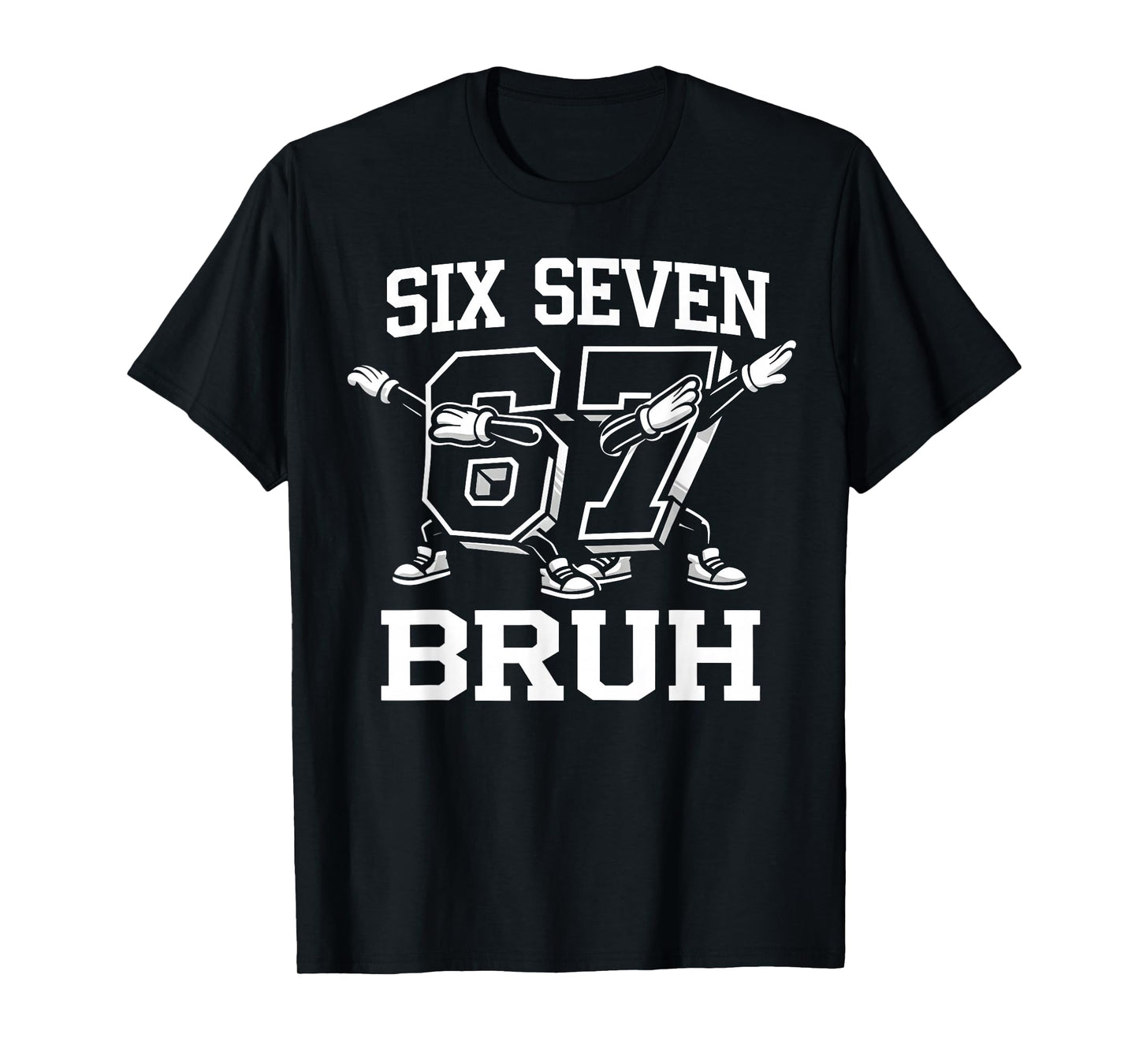 Six Seven 67 Bruh Dabbing Boys Funny Meme Gen Alpha T-Shirt