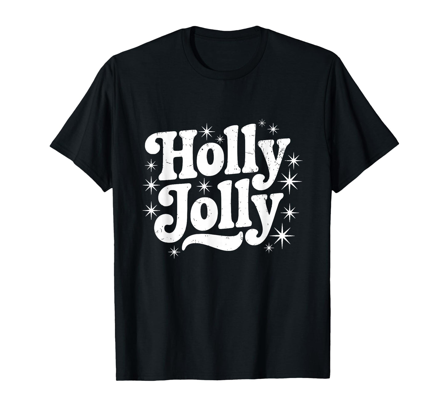 Have A Jolly Holly Christmas Cozy Winter Santa Xmas Holiday T-Shirt
