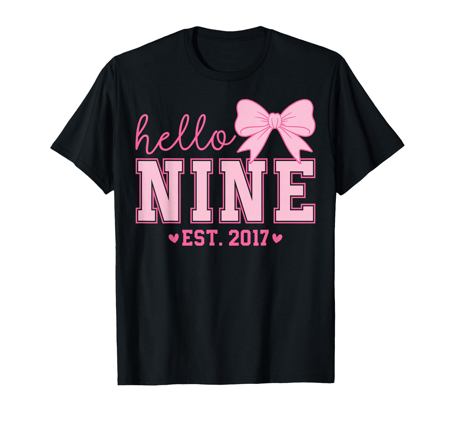 Hello Nine Est 2017 Coquette Bow 9th Birthday Girl T-Shirt