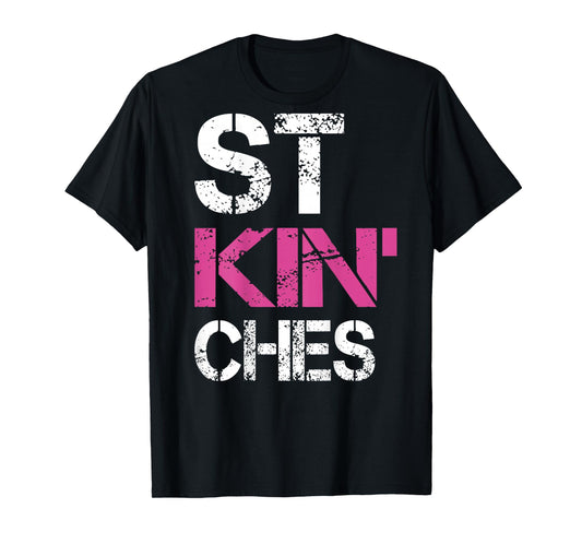 St Kin Ches Funny Couple Best Fuckin' Bitches (on Back) T-Shirt