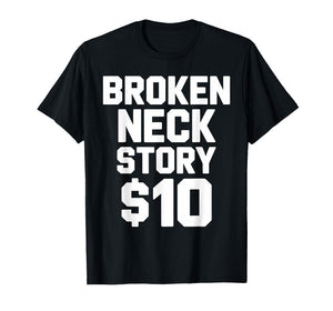 Funny Broken Neck Art for Men Women Neck Surgery Broken Neck T-Shirt
