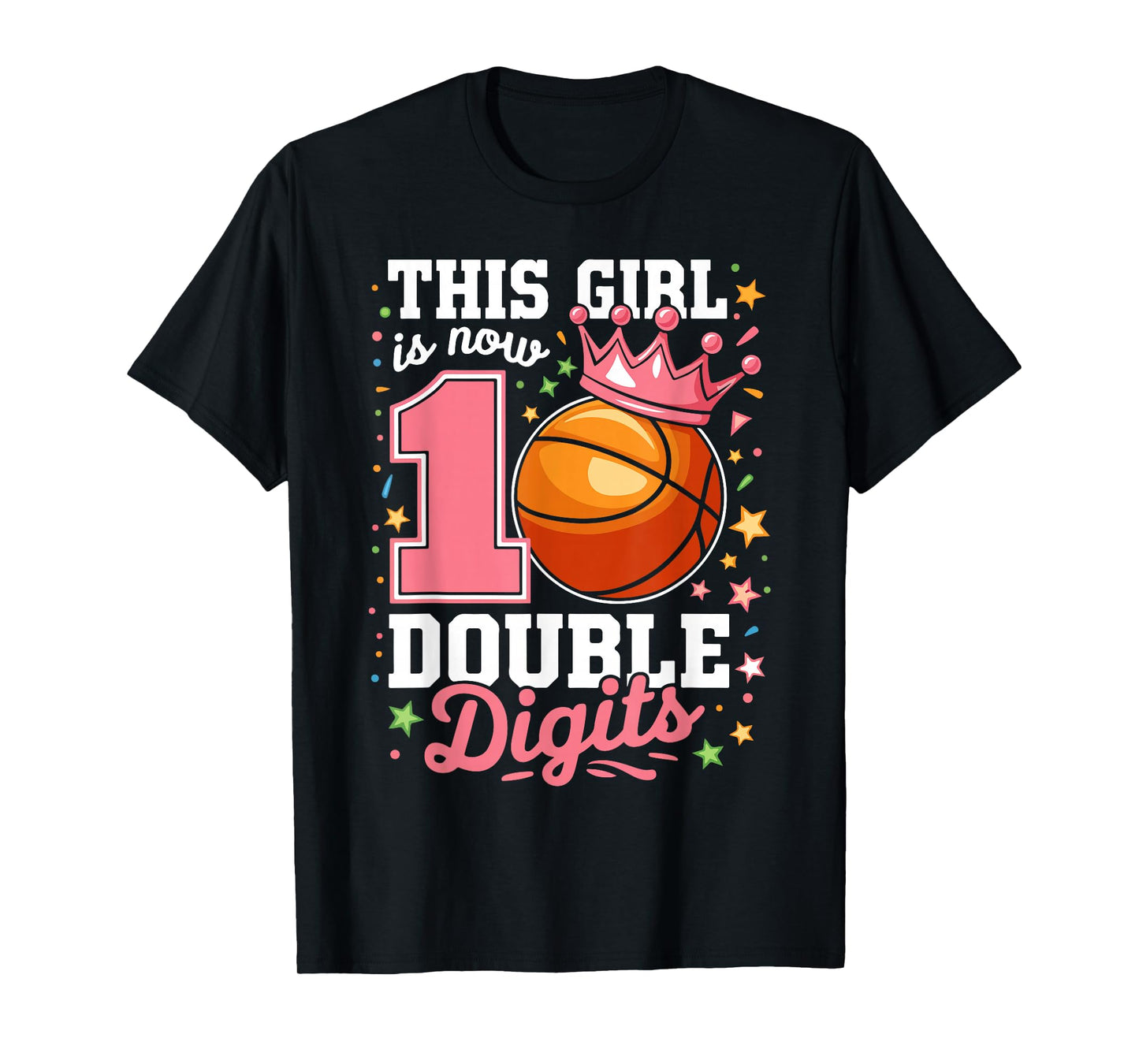 This Girl is Now 10 Basketball Double Digits 10th Birthday T-Shirt