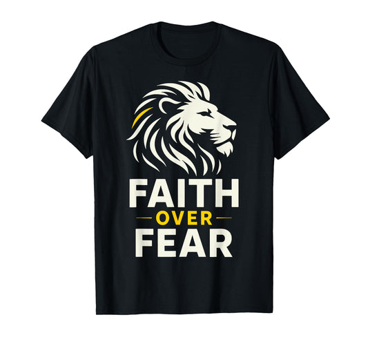Christian Lion Faith Over Fear Design for Men Women Teens T-Shirt