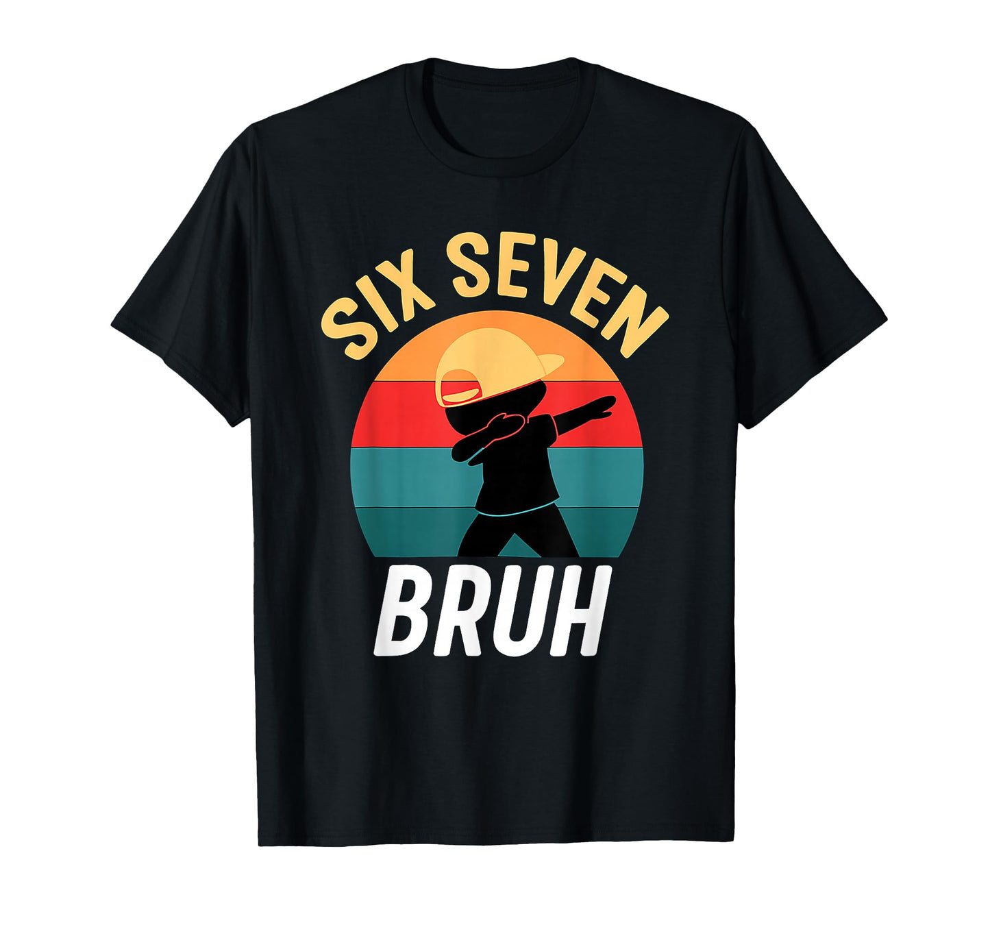 67 Meme Six Seven Bruh 6 7 Funny Kids Boys Dabbing Birthday T-Shirt