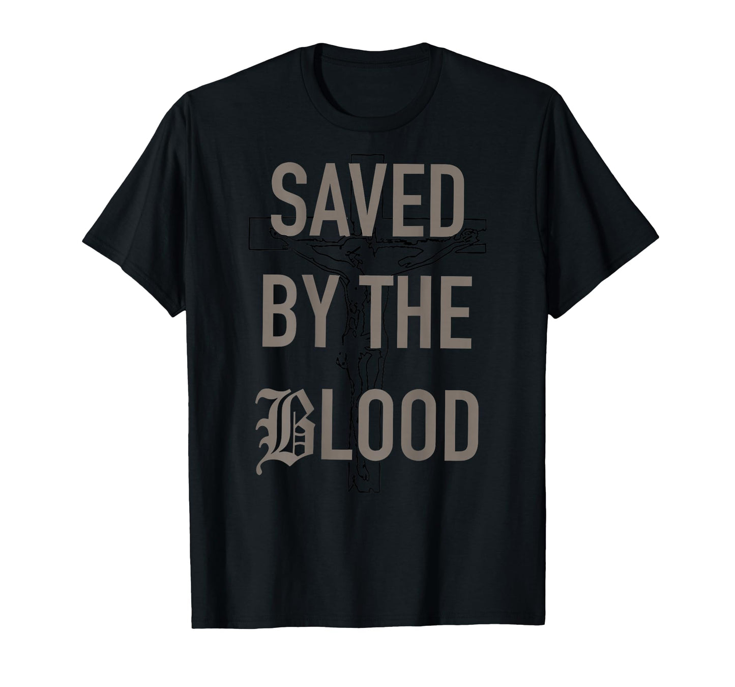 Saved by The Blood of Jesus Christian T-Shirt