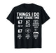 Things I Do in My Spare Time Funny Six Seven 6 7 Meme T-Shirt