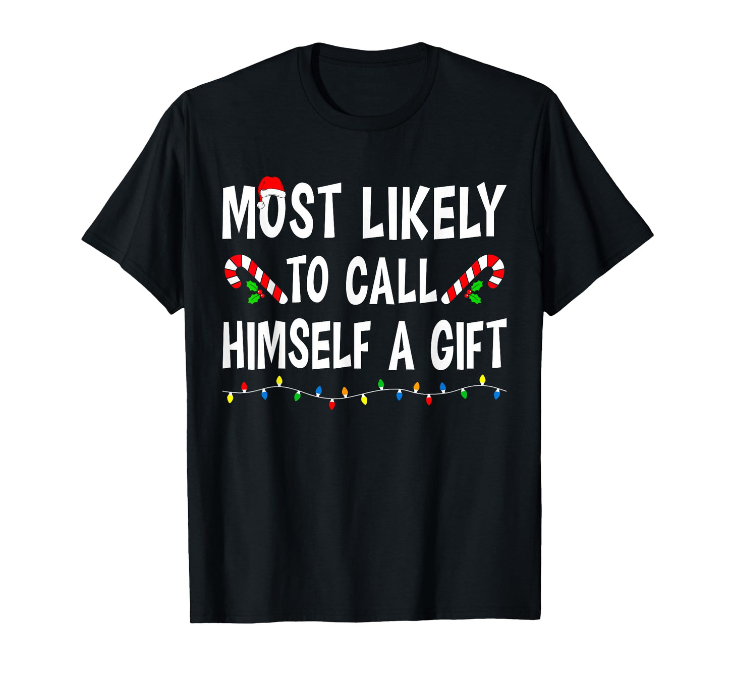 Most Likely to Christmas Xmas Pajamas Funny Matching Family T-Shirt