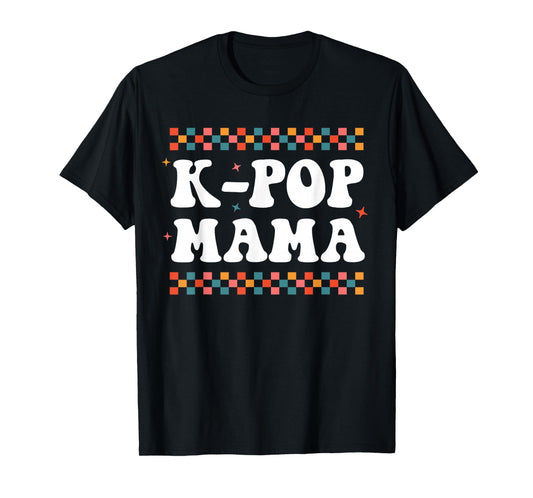 K-Pop Mama Cute Funny K-pop Music Drama Korean Mom Womens T-Shirt