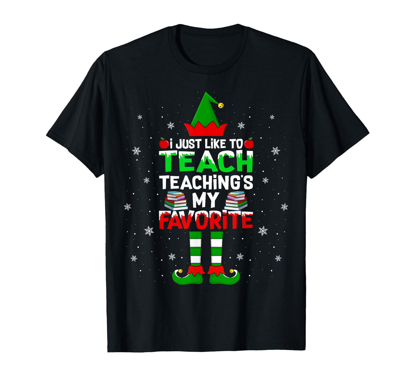 I Just Like to Teach Teaching My Favorite Christmas Teacher T-Shirt