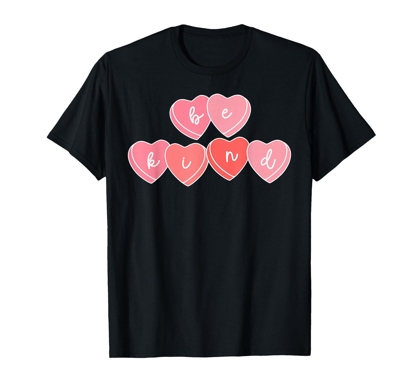 Heart Candy Valentine Be Kind Positive Kindness Teachers T-Shirt
