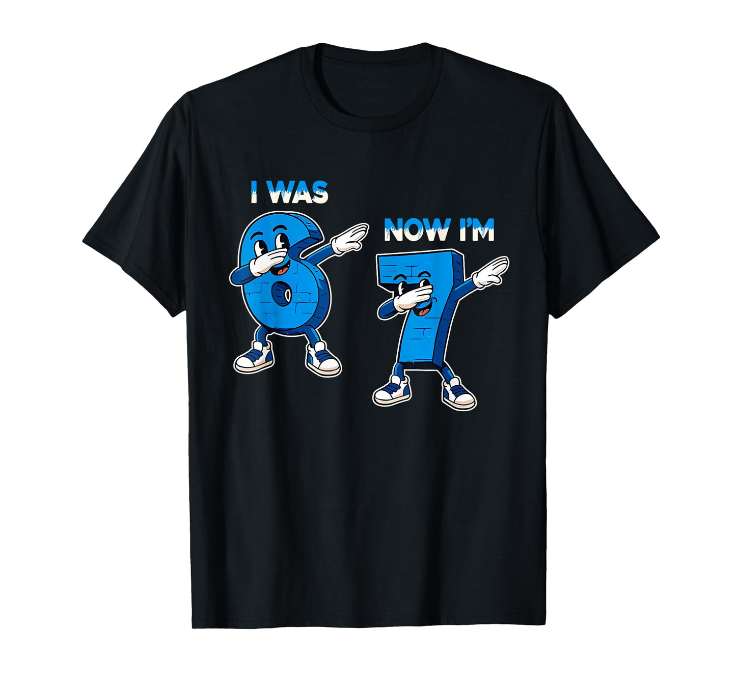 I was 6 Now I'm 7 Funny Six Seven 67 Meme Kids 7th Birthday T-Shirt