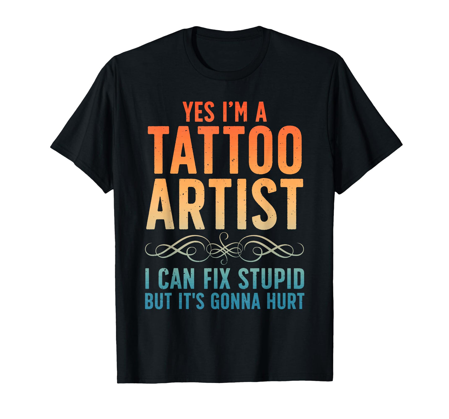 Funny Tattoo Artist Art for Men Women Tattooer Tattoo Artist T-Shirt