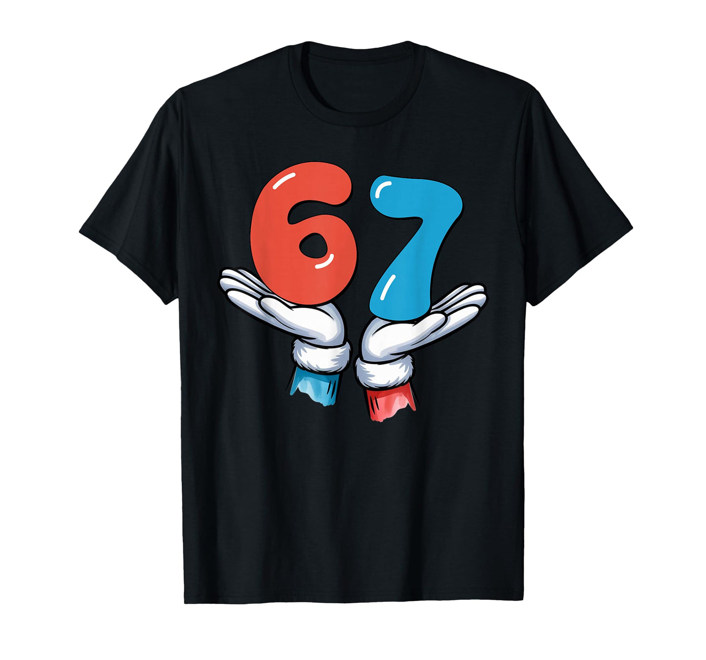 67 Six Seven Meme Gen Alpha Slang 6 7 Hands Funny T-Shirt