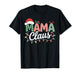 Mama Claus Christmas Lights Holiday Matching Family Xmas Tee T-Shirt
