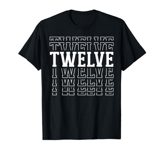 Twelve 12th Birthday Layered Text 12 Year Old T-Shirt