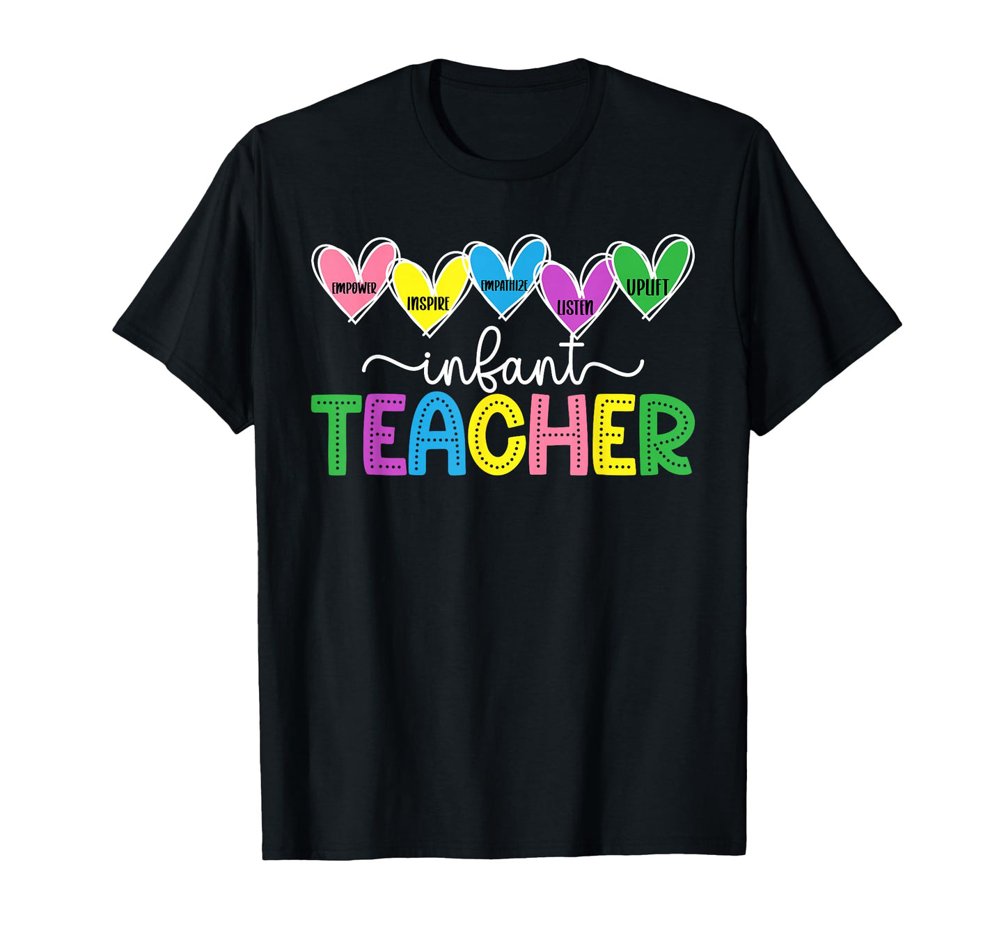Infant Teacher Hearts Infant Teaching Infant Teacher T-Shirt