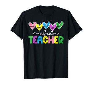 Infant Teacher Hearts Infant Teaching Infant Teacher T-Shirt