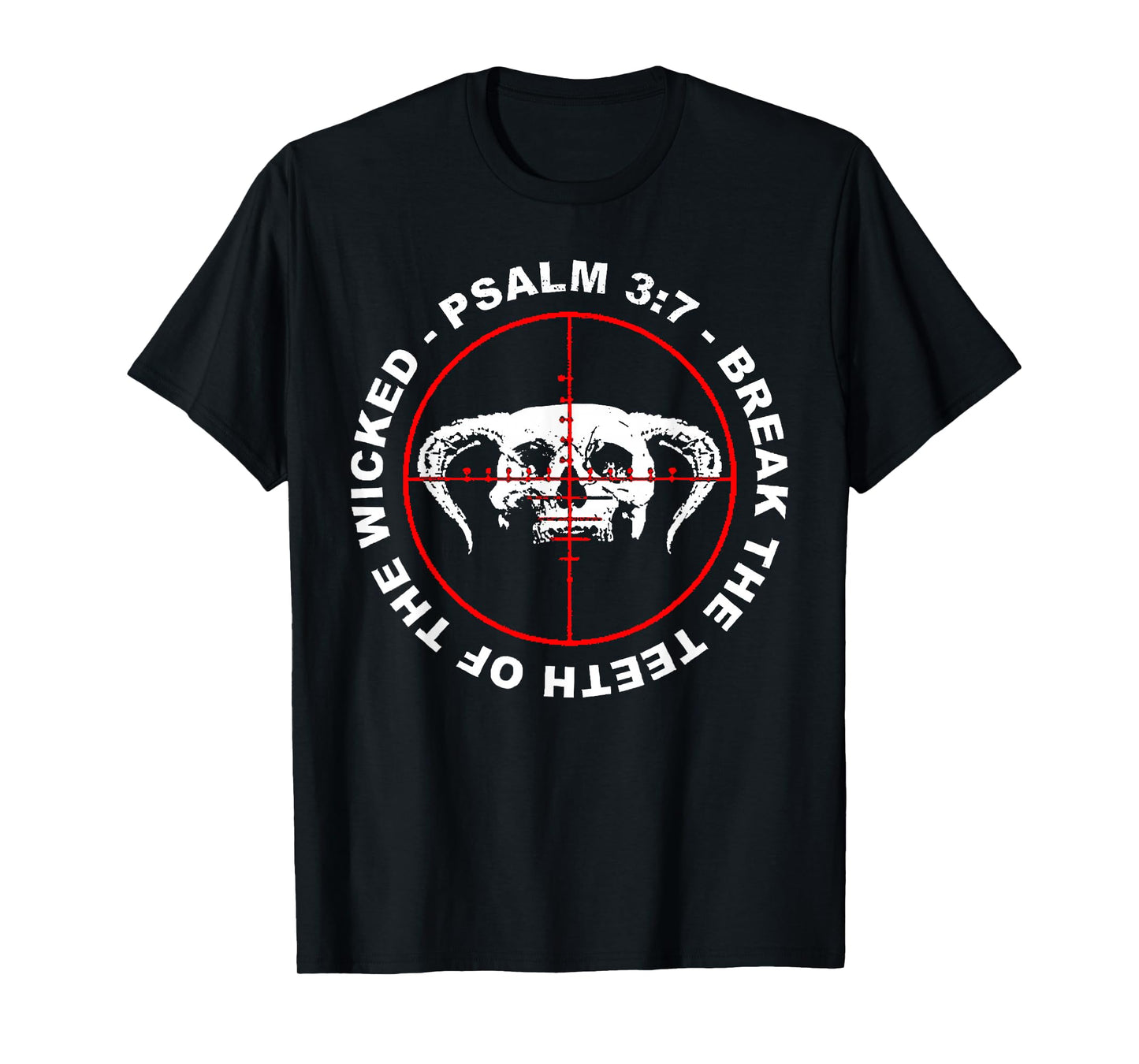 Break The Teeth of The Wicked Psalm 3:7 Faith Skull Gothic T-Shirt