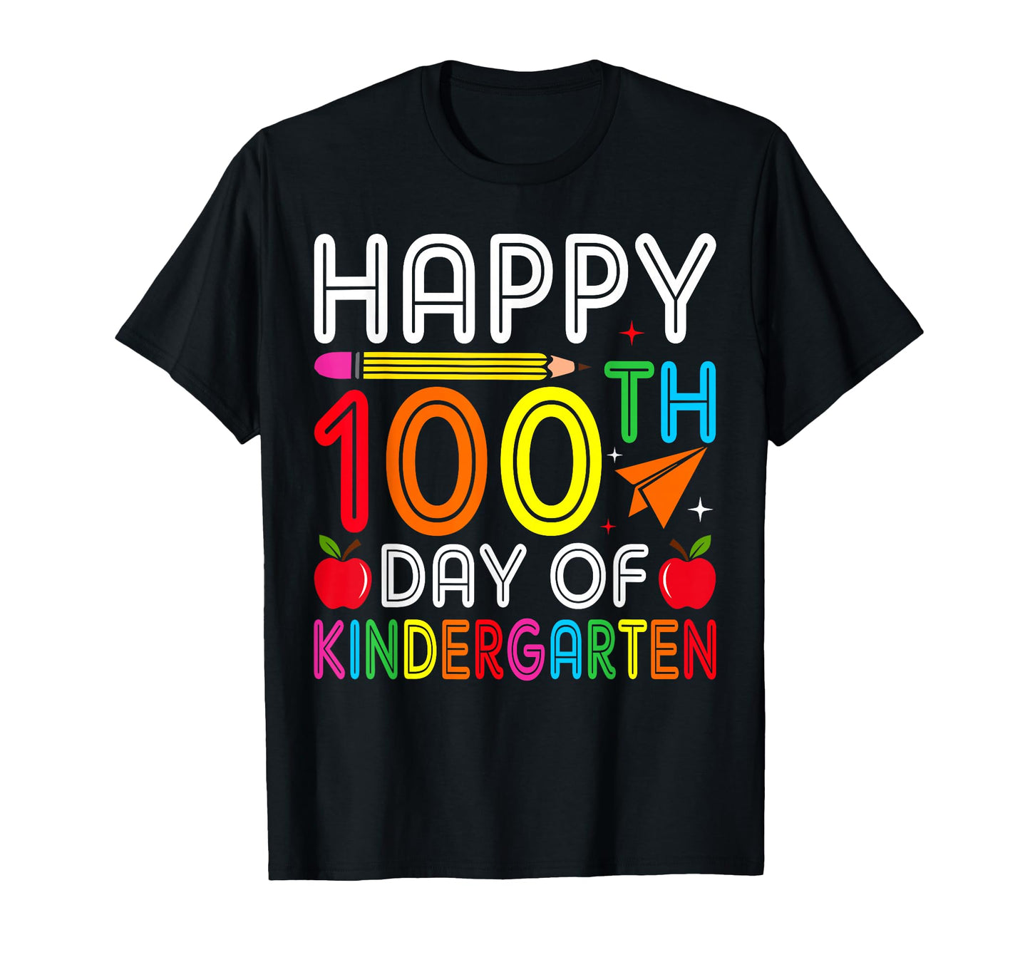 Happy 100th Day of Kindergarten Teacher or Student T-Shirt