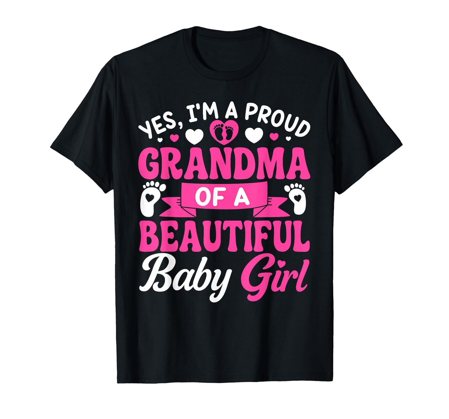New Baby Announcement 1st Time Proud Girl Grandma T-Shirt