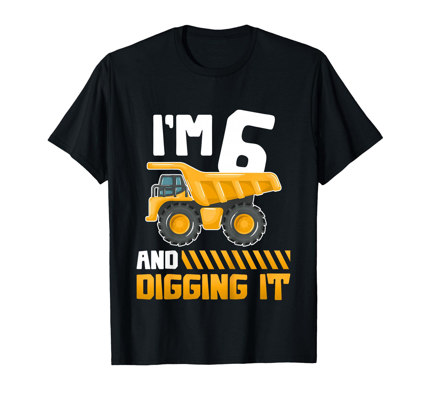 Six 6yr 6th Birthday Construction Boys Girls 6 Years Old T-Shirt