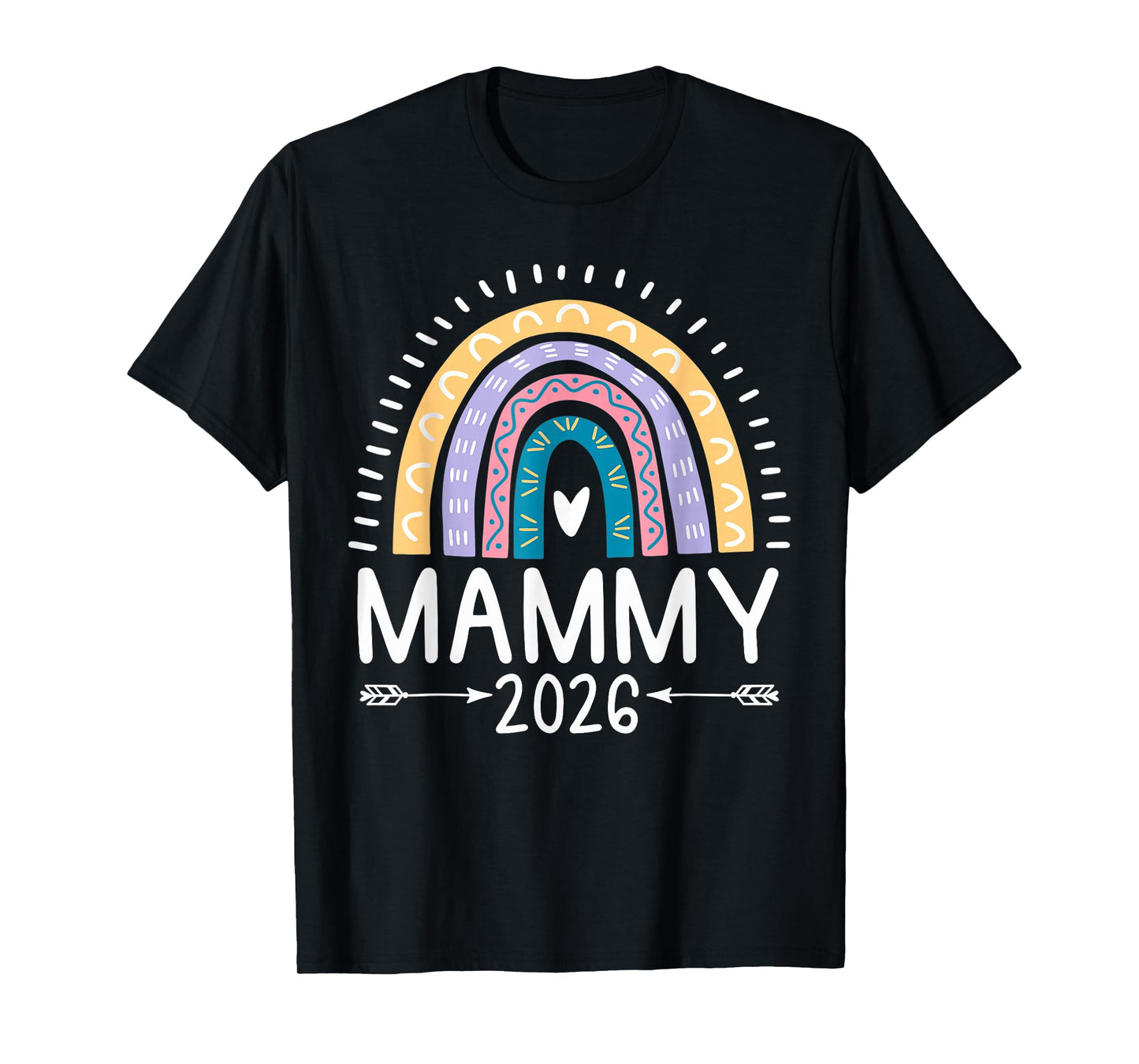 Mammy 2026 Rainbow Promoted to Mammy T-Shirt