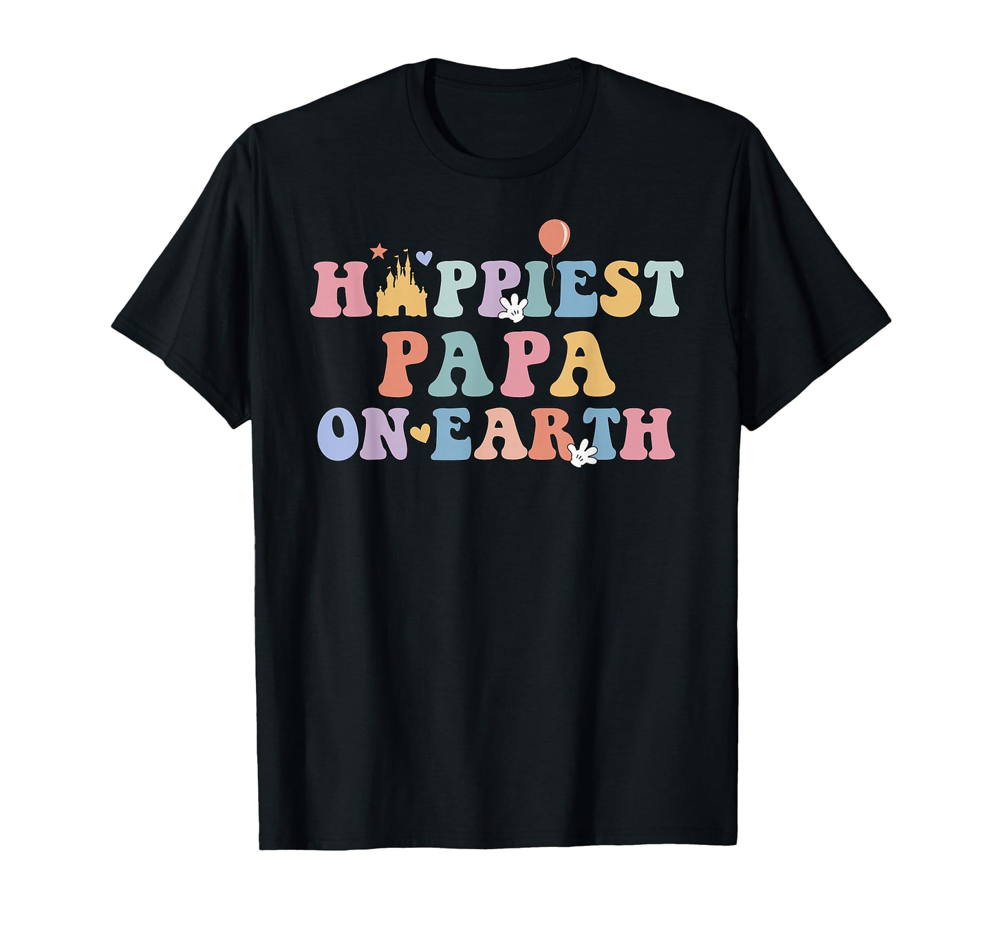 Happiest Papa On Earth, Father's Day, Matching Family Trip T-Shirt