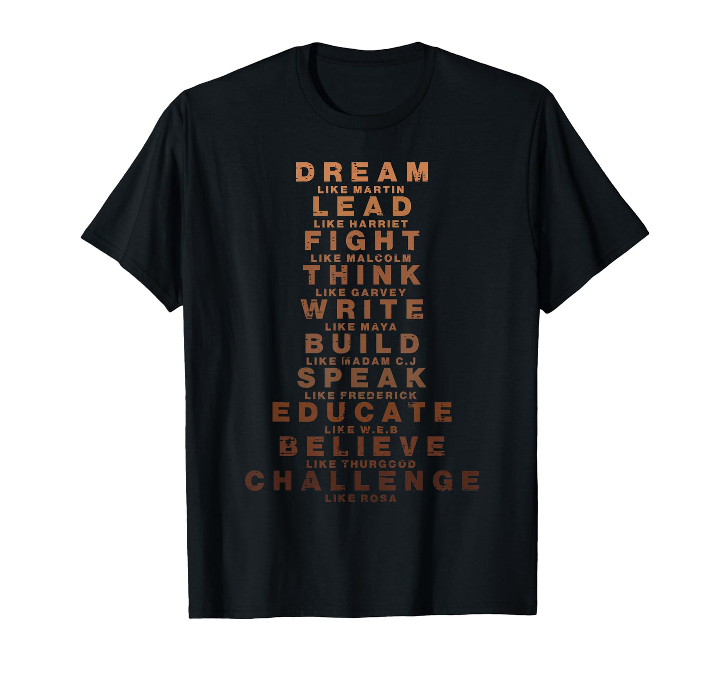 Black History Dream Like Martin Lead Harriet Men Women Kids T-Shirt