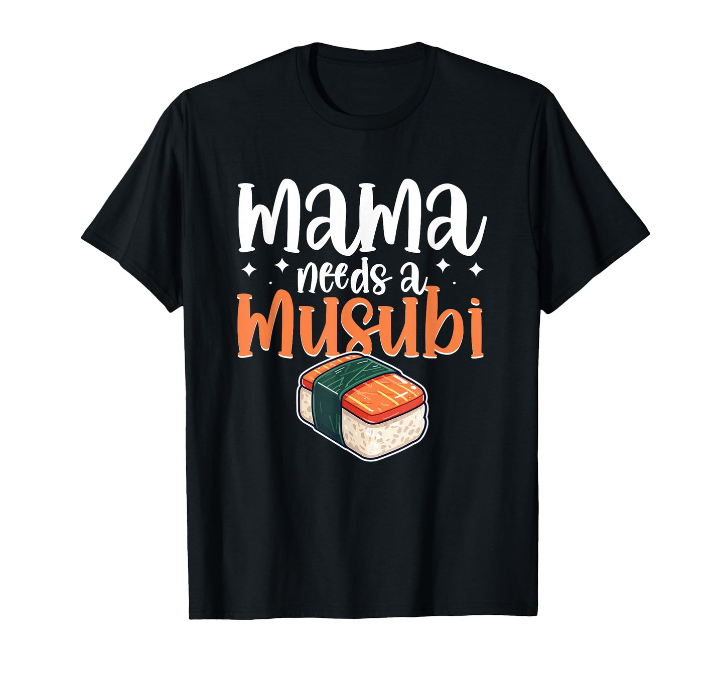 Musubi Lover, Hawaii Rice Ball for A Musubi Maker T-Shirt