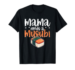 Musubi Lover, Hawaii Rice Ball for A Musubi Maker T-Shirt